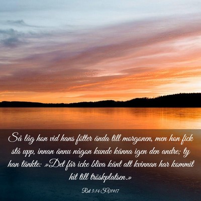 Picture 03 - Rut 3:14 SV1917 - Så låg hon vid hans fötter ända till - Bible Verse Picture