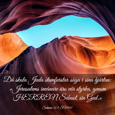 Picture 03 - Sakaria 12:5 SV1917 - Då skola Juda stamfurstar säga i sina hjärtan: - Bible Verse Picture