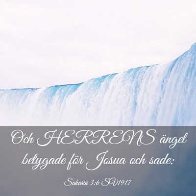 Picture 03 - Sakaria 3:6 SV1917 - Och HERRENS ängel betygade för Josua och - Bible Verse Picture