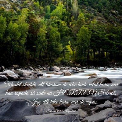 Picture 03 - Sakaria 7:13 SV1917 - Och det skedde, att likasom de icke hade velat - Bible Verse Picture