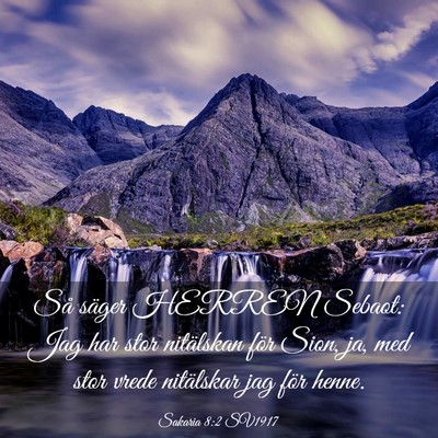 Picture 03 - Sakaria 8:2 SV1917 - Så säger HERREN Sebaot: Jag har stor nitälskan - Bible Verse Picture