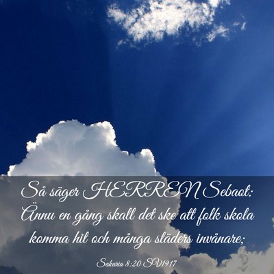 Picture 03 - Sakaria 8:20 SV1917 - Så säger HERREN Sebaot: Ännu en gång skall - Bible Verse Picture