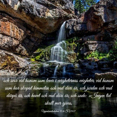 Picture 03 - Uppenbarelseboken 10:6 SV1917 - och svor vid honom som lever i evigheternas - Bible Verse Picture