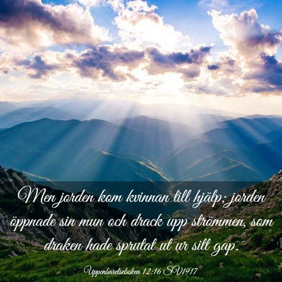 Picture 03 - Uppenbarelseboken 12:16 SV1917 - Men jorden kom kvinnan till hjälp; jorden - Bible Verse Picture