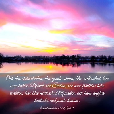Picture 03 - Uppenbarelseboken 12:9 SV1917 - Och den store draken, den gamle ormen, blev - Bible Verse Picture