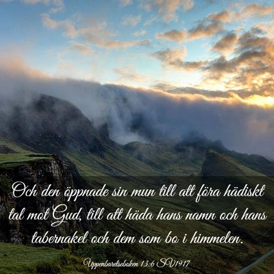 Picture 03 - Uppenbarelseboken 13:6 SV1917 - Och den öppnade sin mun till att föra hädiskt - Bible Verse Picture