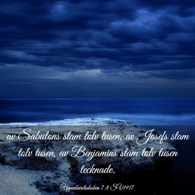 Picture 03 - Uppenbarelseboken 7:8 SV1917 - av Sabulons stam tolv tusen, av Josefs stam tolv - Bible Verse Picture