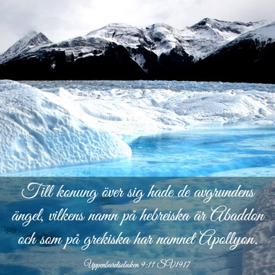 Picture 03 - Uppenbarelseboken 9:11 SV1917 - Till konung över sig hade de avgrundens ängel, - Bible Verse Picture