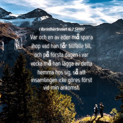 Picture 04 - 1 Korinthierbrevet 16:2 SV1917 - Var och en av eder må spara ihop vad han får - Bible Verse Picture