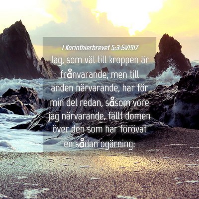 Picture 04 - 1 Korinthierbrevet 5:3 SV1917 - Jag, som väl till kroppen är frånvarande, men - Bible Verse Picture