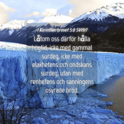 Picture 04 - 1 Korinthierbrevet 5:8 SV1917 - Låtom oss därför hålla högtid, icke med - Bible Verse Picture