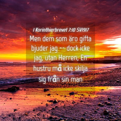 Picture 04 - 1 Korinthierbrevet 7:10 SV1917 - Men dem som äro gifta bjuder jag -- dock icke - Bible Verse Picture
