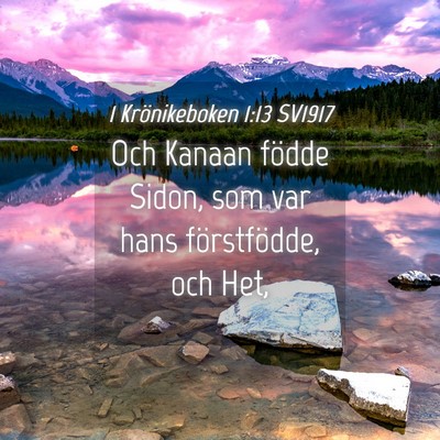 Picture 04 - 1 Krönikeboken 1:13 SV1917 - Och Kanaan födde Sidon, som var hans - Bible Verse Picture