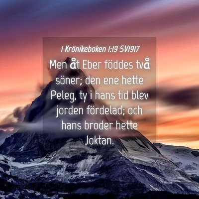Picture 04 - 1 Krönikeboken 1:19 SV1917 - Men åt Eber föddes två söner; den ene hette - Bible Verse Picture