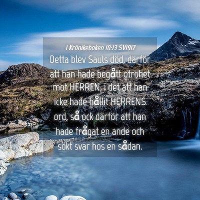 Picture 04 - 1 Krönikeboken 10:13 SV1917 - Detta blev Sauls död, därför att han hade - Bible Verse Picture
