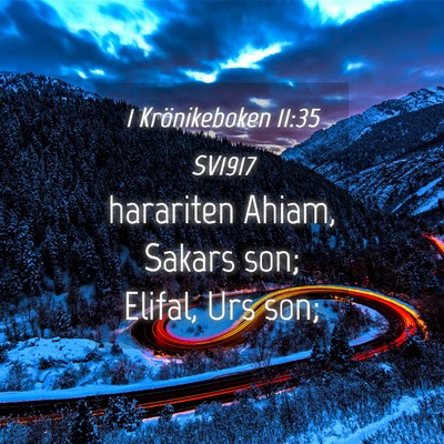 Picture 04 - 1 Krönikeboken 11:35 SV1917 - harariten Ahiam, Sakars son; Elifal, Urs - Bible Verse Picture
