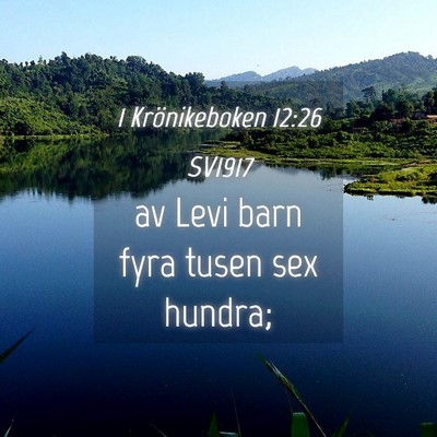 Picture 04 - 1 Krönikeboken 12:26 SV1917 - av Levi barn fyra tusen sex - Bible Verse Picture