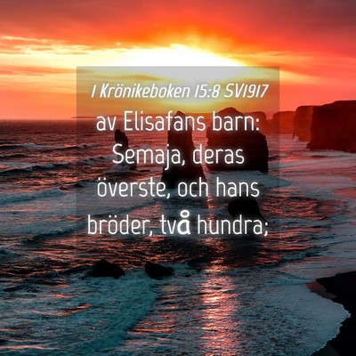 Picture 04 - 1 Krönikeboken 15:8 SV1917 - av Elisafans barn: Semaja, deras överste, och - Bible Verse Picture