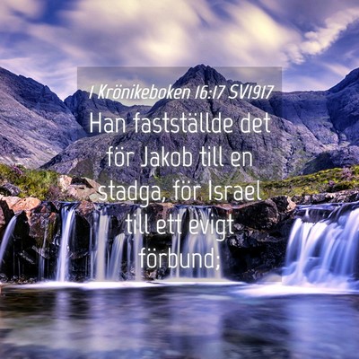 Picture 04 - 1 Krönikeboken 16:17 SV1917 - Han fastställde det för Jakob till en stadga, - Bible Verse Picture