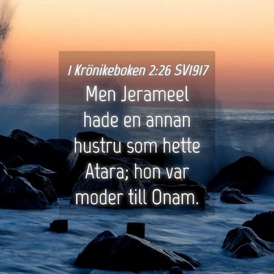Picture 04 - 1 Krönikeboken 2:26 SV1917 - Men Jerameel hade en annan hustru som hette - Bible Verse Picture