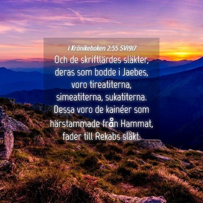 Picture 04 - 1 Krönikeboken 2:55 SV1917 - Och de skriftlärdes släkter, deras som bodde i - Bible Verse Picture