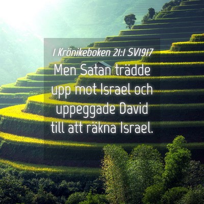 Picture 04 - 1 Krönikeboken 21:1 SV1917 - Men Satan trädde upp mot Israel och uppeggade - Bible Verse Picture