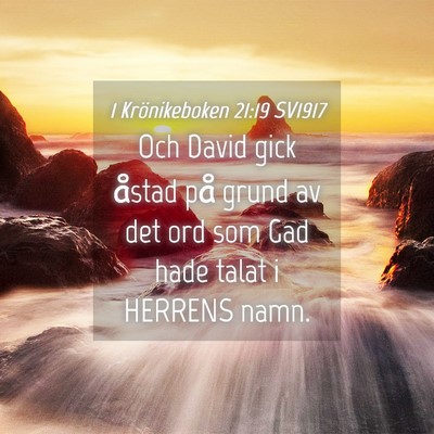 Picture 04 - 1 Krönikeboken 21:19 SV1917 - Och David gick åstad på grund av det ord som - Bible Verse Picture