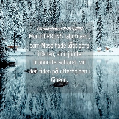 Picture 04 - 1 Krönikeboken 21:29 SV1917 - Men HERRENS tabernakel, som Mose hade låtit - Bible Verse Picture