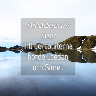 Picture 04 - 1 Krönikeboken 23:7 SV1917 - Till gersoniterna hörde Laedan och - Bible Verse Picture