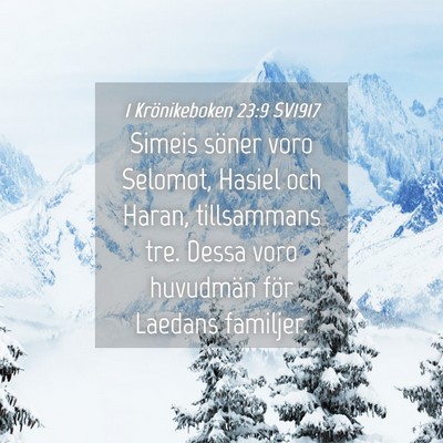 Picture 04 - 1 Krönikeboken 23:9 SV1917 - Simeis söner voro Selomot, Hasiel och Haran, - Bible Verse Picture