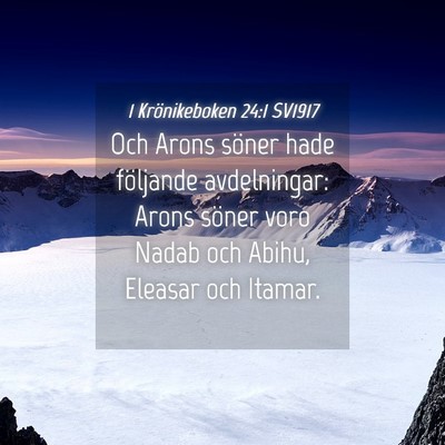 Picture 04 - 1 Krönikeboken 24:1 SV1917 - Och Arons söner hade följande avdelningar: - Bible Verse Picture