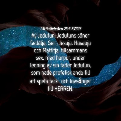 Picture 04 - 1 Krönikeboken 25:3 SV1917 - Av Jedutun: Jedutuns söner Gedalja, Seri, - Bible Verse Picture