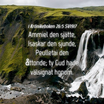 Picture 04 - 1 Krönikeboken 26:5 SV1917 - Ammiel den sjätte, Isaskar den sjunde, Peulletai - Bible Verse Picture