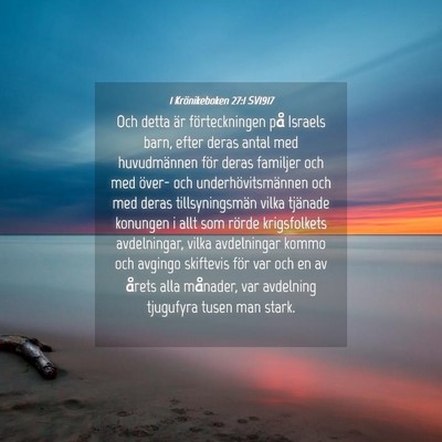 Picture 04 - 1 Krönikeboken 27:1 SV1917 - Och detta är förteckningen på Israels barn, - Bible Verse Picture
