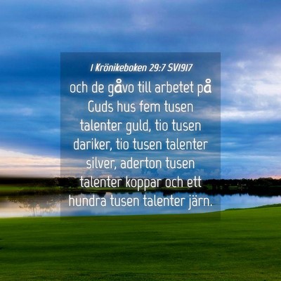Picture 04 - 1 Krönikeboken 29:7 SV1917 - och de gåvo till arbetet på Guds hus fem tusen - Bible Verse Picture