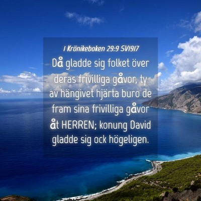 Picture 04 - 1 Krönikeboken 29:9 SV1917 - Då gladde sig folket över deras frivilliga - Bible Verse Picture