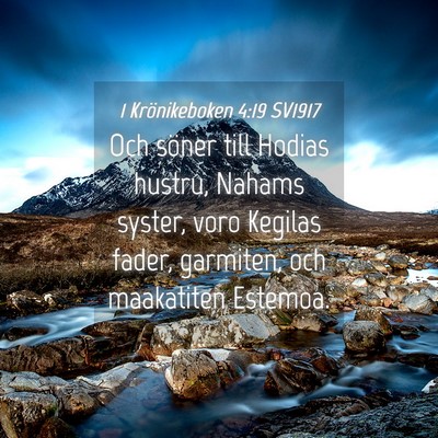 Picture 04 - 1 Krönikeboken 4:19 SV1917 - Och söner till Hodias hustru, Nahams syster, - Bible Verse Picture