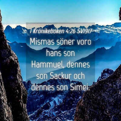 Picture 04 - 1 Krönikeboken 4:26 SV1917 - Mismas söner voro hans son Hammuel, dennes son - Bible Verse Picture