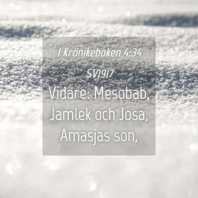 Picture 04 - 1 Krönikeboken 4:34 SV1917 - Vidare: Mesobab, Jamlek och Josa, Amasjas - Bible Verse Picture