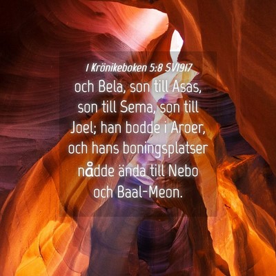 Picture 04 - 1 Krönikeboken 5:8 SV1917 - och Bela, son till Asas, son till Sema, son till - Bible Verse Picture