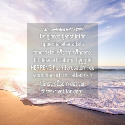 Picture 04 - 1 Krönikeboken 6:32 SV1917 - De gjorde tjänst inför uppenbarelsetältets - Bible Verse Picture