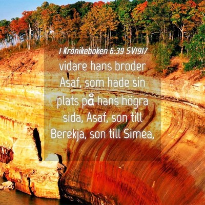 Picture 04 - 1 Krönikeboken 6:39 SV1917 - vidare hans broder Asaf, som hade sin plats på - Bible Verse Picture