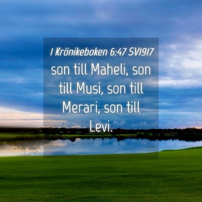 Picture 04 - 1 Krönikeboken 6:47 SV1917 - son till Maheli, son till Musi, son till Merari, - Bible Verse Picture
