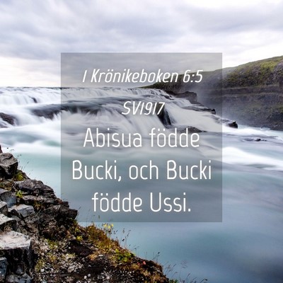 Picture 04 - 1 Krönikeboken 6:5 SV1917 - Abisua födde Bucki, och Bucki födde - Bible Verse Picture