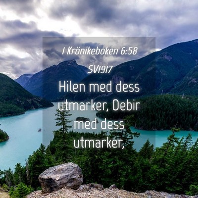 Picture 04 - 1 Krönikeboken 6:58 SV1917 - Hilen med dess utmarker, Debir med dess - Bible Verse Picture