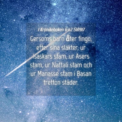 Picture 04 - 1 Krönikeboken 6:62 SV1917 - Gersoms barn åter fingo, efter sina släkter, ur - Bible Verse Picture