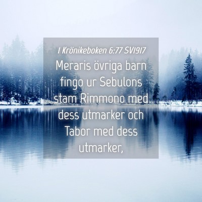 Picture 04 - 1 Krönikeboken 6:77 SV1917 - Meraris övriga barn fingo ur Sebulons stam - Bible Verse Picture