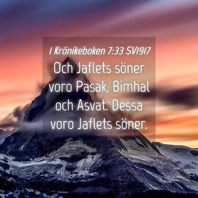 Picture 04 - 1 Krönikeboken 7:33 SV1917 - Och Jaflets söner voro Pasak, Bimhal och Asvat. - Bible Verse Picture