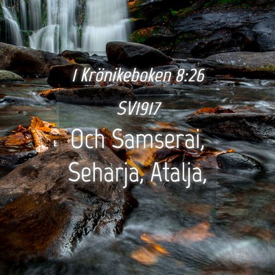 Picture 04 - 1 Krönikeboken 8:26 SV1917 - Och Samserai, Seharja, - Bible Verse Picture