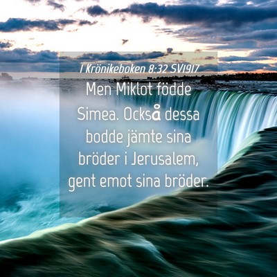 Picture 04 - 1 Krönikeboken 8:32 SV1917 - Men Miklot födde Simea. Också dessa bodde - Bible Verse Picture